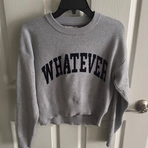 SO Gray 'Whatever' Crew Neck Sweater